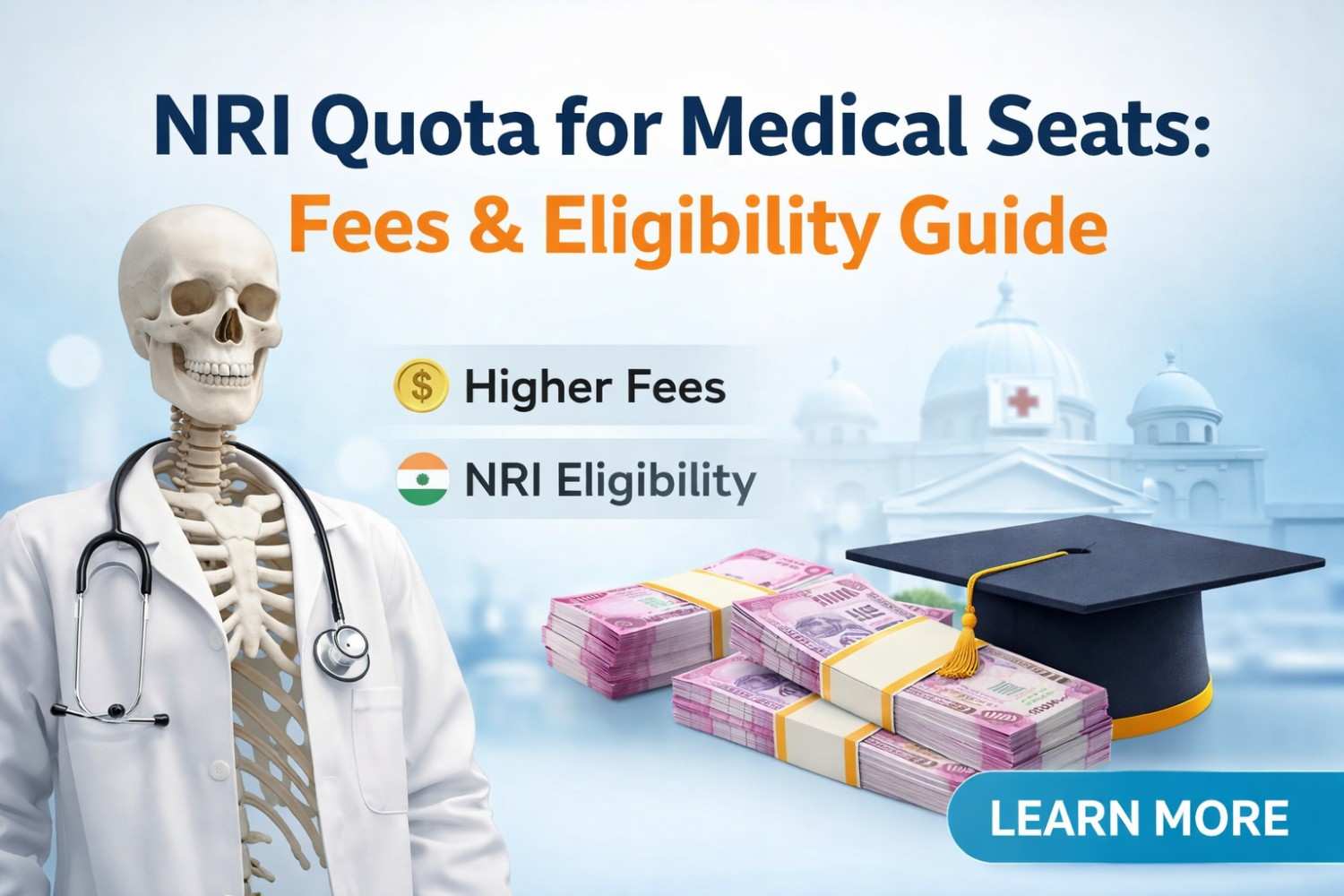 NRI Quota for Medical Seats: Fees & Eligibility Guide