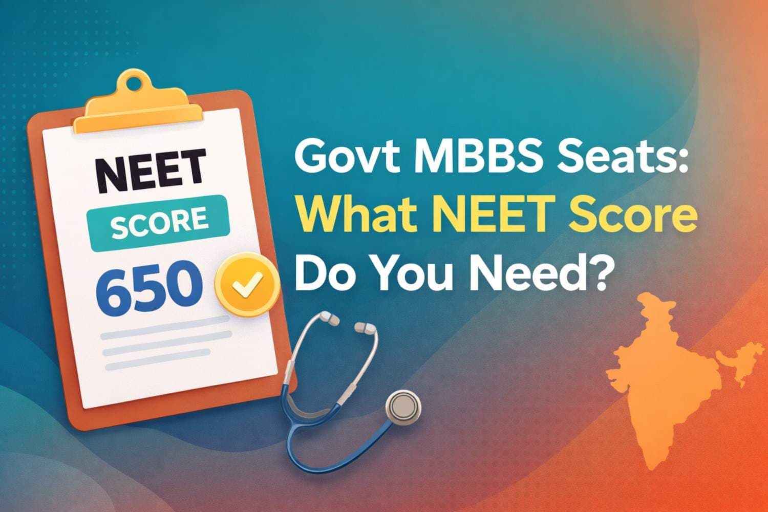 Govt MBBS Seats: What NEET Score Do You Need?
